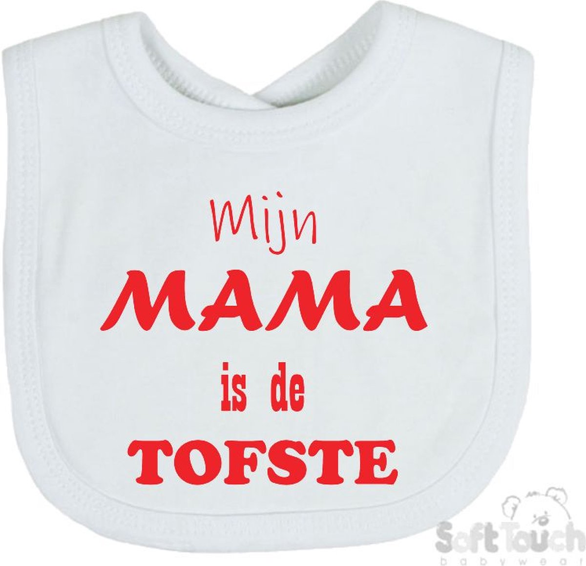 Goedkoopste Soft Touch Slabber Slabbetje Slab Mijn Mama is de TOFSTE Moeder Moederdag Unisex Katoen Wit/rood Maat 33x22 Cm