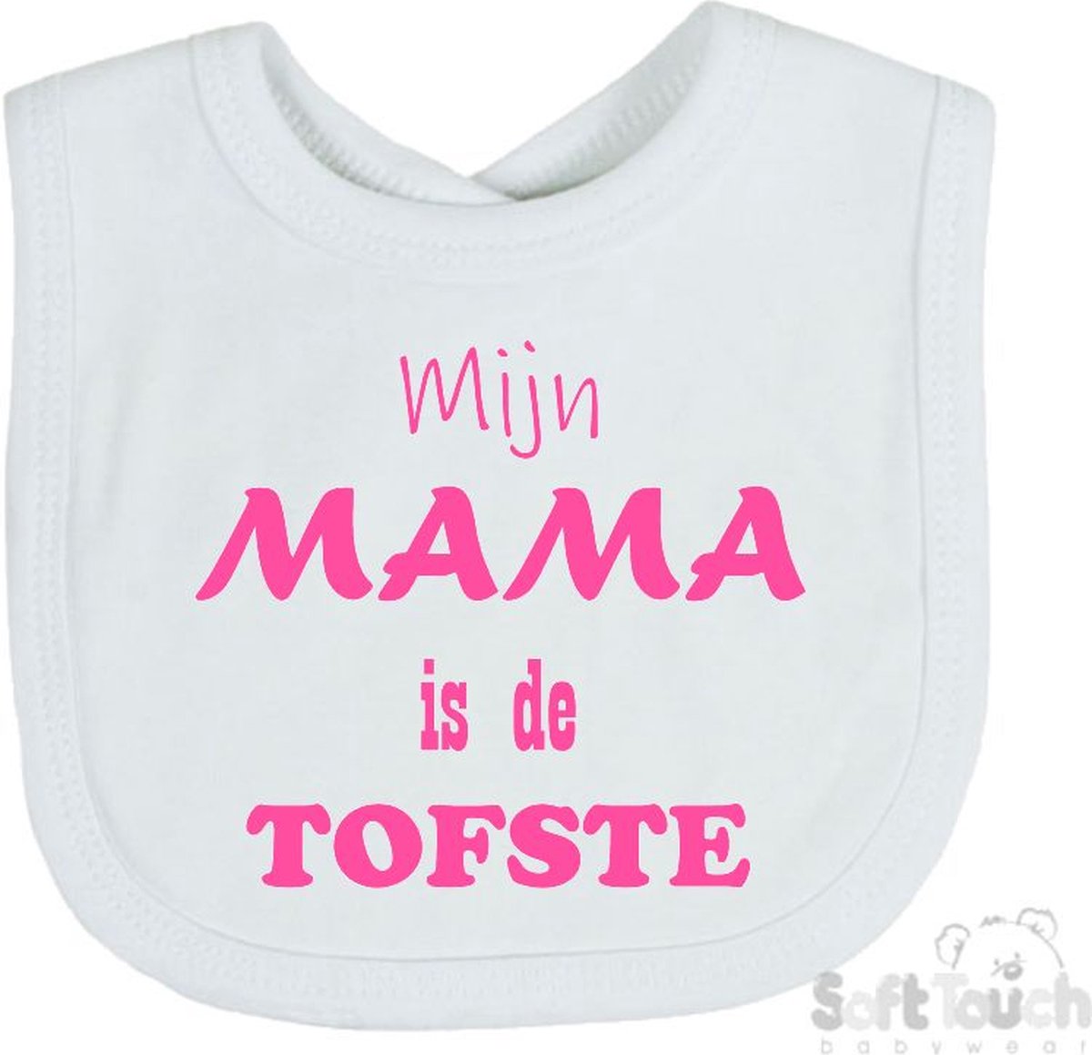 Goedkoopste Soft Touch Slabber Slabbetje Slab Mijn Mama is de TOFSTE Moeder Moederdag Unisex Katoen Wit/roze Maat 33x22 Cm