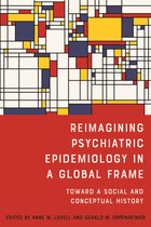 Rochester Studies in Medical History- Reimagining Psychiatric Epidemiology in a Global Frame