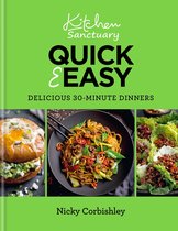 Kitchen Sanctuary Series - Kitchen Sanctuary Quick & Easy: Delicious 30-minute Dinners