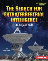 Space Explorer Guidebooks (Alternator Books ®) - The Search for Extraterrestrial Intelligence