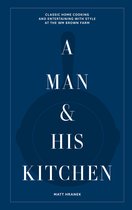 A Man & His Series 4 - A Man & His Kitchen