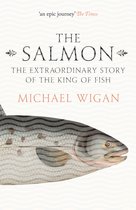 Salmon The Extraordinary Story Of The Ki