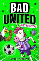 Bad United- Bad United: Just For Kicks