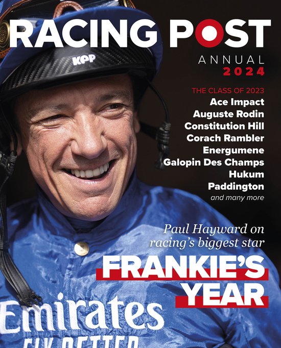Racing Post Annual- Racing Post Annual 2024, Nick Pulford ...