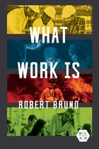 Working Class in American History- What Work Is