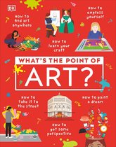 DK What's the Point of? - What's the Point of Art?