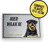 Waakbordje geborsteld aluminum | "Hier waak ik" | Rottweiler | 15 x 10 cm | Luxe editie | Waakhond | Hond | Dog | Gevaarlijke hond | Afschrikmiddel | Deurbordje | 1 stuk