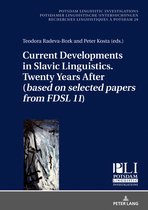 Potsdam Linguistic Investigations- Current Developments in Slavic Linguistics. Twenty Years After (based on selected papers from FDSL 11)