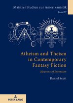 Mainzer Studien Zur Amerikanistik- Atheism and Theism in Contemporary Fantasy Fiction