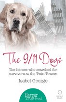 The 911 Dogs Harpertrue Friend  A Short Read The heroes who searched for survivors at Ground Zero HarperTrue Friend  A Short Read