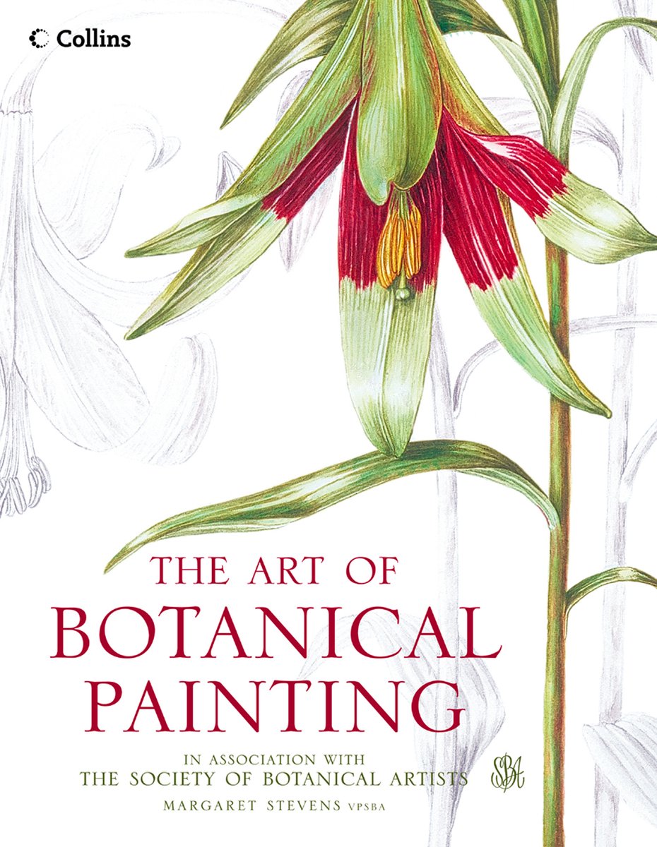 Art Of Botanical Painting - Margaret Stevens