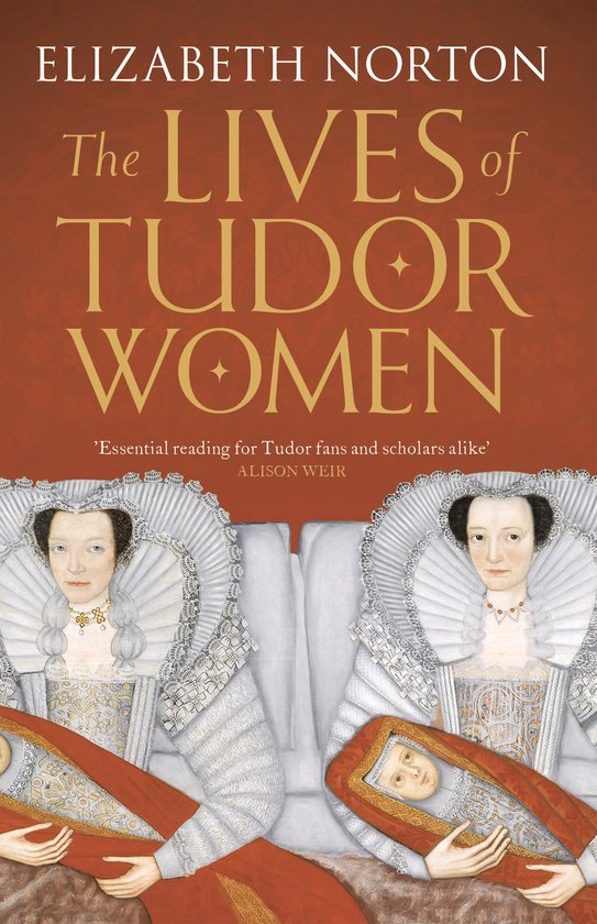 Lives of Tudor Women