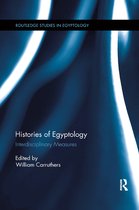 Routledge Studies in Egyptology- Histories of Egyptology