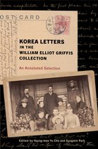 Korea Letters in the William Elliot Griffis Collection