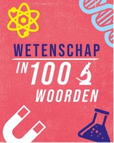 In 100 woorden - Wetenschap in 100 woorden