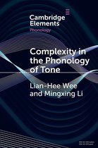 Elements in Phonology - Complexity in the Phonology of Tone