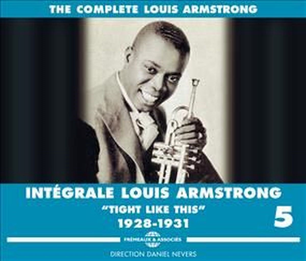 Louis Armstrong - Integrale Louis Armstrong Vol. 5 - "Tight Like This" 1928-1931 (3 CD)