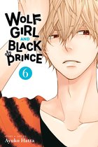 Wolf Girl and Black Prince- Wolf Girl and Black Prince, Vol. 6