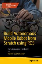 Maker Innovations Series- Build Autonomous Mobile Robot from Scratch using ROS