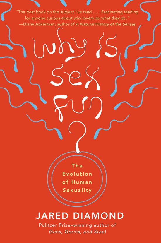 Boekcover 'Why is Sex Fun? The Evolution of Human Sexuality' door Jared Diamond. Rode achtergrond met blauwe sperma-achtige vormen.