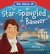 The Story of 'The Star-Spangled Banner'