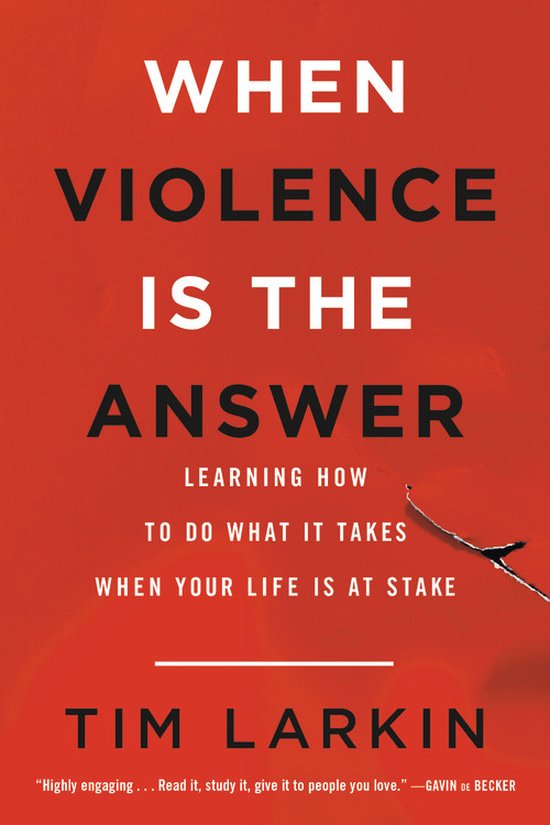 When Violence Is the Answer Learning How to Do What It Takes ... - cover