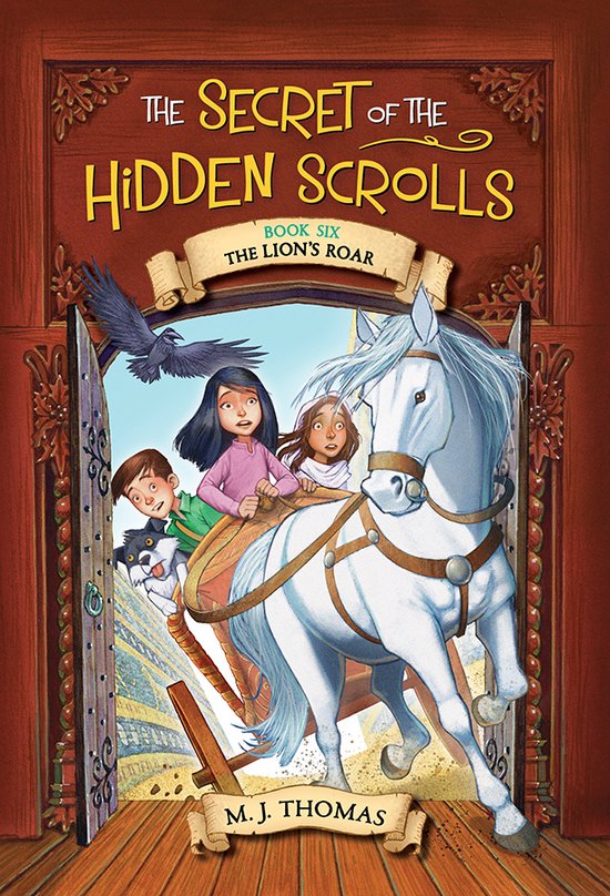 The Secret of the Hidden Scrolls: The Lion's Roar Bk 6