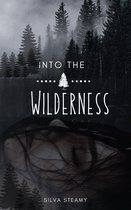 Into The Wilderness