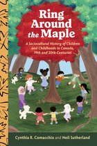 Studies in Childhood and Family in Canada- Ring Around the Maple