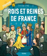 J'explore - Les rois et reines de France