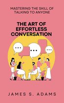 The Art of Effortless Conversation