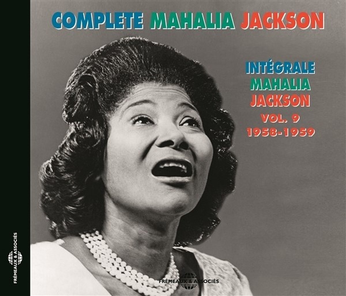 Mahalia Jackson - Intégrale Mahalia Jackson Vol. 9, 1958-1959 (CD)