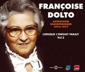 Françoise Dolto - Lorsque L'enfant Parait Volume 3 (3 CD)
