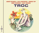 André Ceccarelli, Henri Giordan, Alex Ligertwood - Troc (CD)