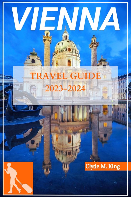 VIENNE TRAVEL GUIDE 2024 (ebook), Robert M. Eastman 1230007013331