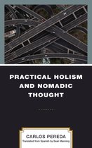 Practical Holism and Nomadic Thought