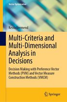 Vector Optimization - Multi-Criteria and Multi-Dimensional Analysis in Decisions