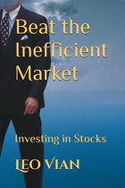 Beat the Inefficient Market