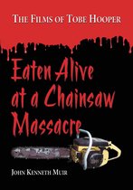 Eaten Alive at a Chainsaw Massacre