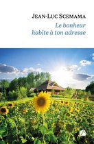 Roman - Le bonheur habite à ton adresse