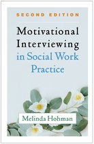 Applications of Motivational Interviewing- Motivational Interviewing in Social Work Practice, Second Edition
