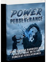 8 Proven Steps to Perseverance Mastery: Crush Obstacles and Thrive in 2023!