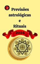 Previsões astrológicas e Rituais 2024