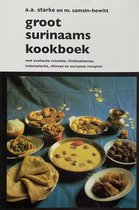 Groot surinaams kookboek - Starke, A.A. / M. Samsin-Hewitt