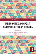 Routledge African Studies- Mennonites and Post-Colonial African Studies