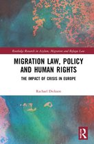 Routledge Research in Asylum, Migration and Refugee Law- Migration Law, Policy and Human Rights