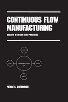 Manufacturing Engineering and Materials Processing- Continuous Flow Manufacturing