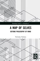 Routledge Studies in Metaphysics-A Map of Selves