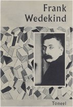 Toneel - Frank  Wedekind